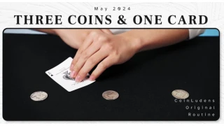 3 Coins & 1 Card Routine by Coinludens