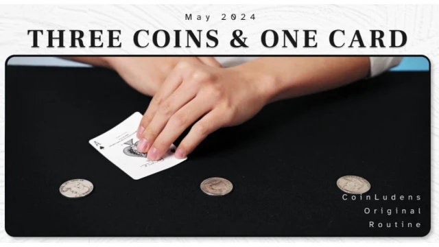 3 Coins & 1 Card Routine by Coinludens