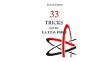 33 Tricks With The Pateo Force by Ken de Courcy