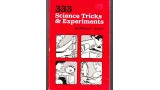 333 Science Tricks & Experiments by Robert J. Brown
