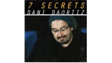 7 Secrets by Dani DaOrtiz 7 Secrets by Dani DaOrtiz