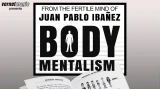 Body Mentalism by Juan Pablo Ibañez