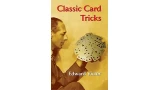 Classic Card Tricks By Edward Victor