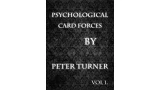 Mentalism Master Class Vol.1 Psychological Card Forces by Peter Turner