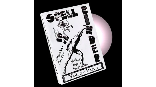 Spellbinder Volume 2 - Part 3 by Stephen Tucker and Wild-Colombini Magic