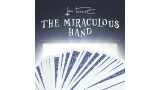 The Miraculous Hand by Juan Tamariz (Presented by Dan Harlan)