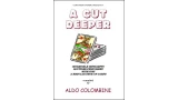 A Cut Deeper by Aldo Colombini