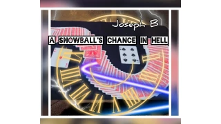 A Snowball's Chance in Hell by Joseph B A Snowball's Chance in Hell by Joseph B