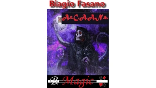 A.R.C.A.A.N.S. by Biagio Fasano (B. Magic)