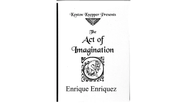 Act Of Imagination Book by Enrique Enriquez and Kenton Knepper