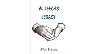 Al Leech's Legacy by Al Leech