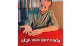 Algo Más que Nada by Giancarlo Scalia