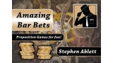 Amazing Bar Bets by Stephen Ablett