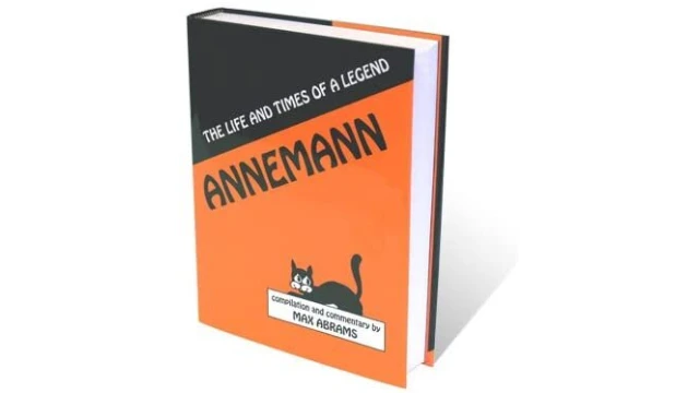 Annemann - The Life And Times Of A Legend by Max Abrams