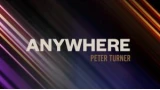 Anywhere by Peter Turner