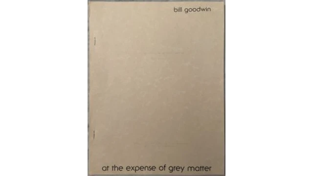 At The Expense Of Grey Matter By Bill Goodwin