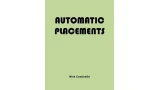 Automatic Placements by Nick Conticello Automatic Placements by Nick Conticello