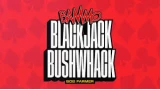 Bammo Blackjack Bushwhack by Bob Farmer