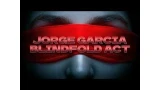 Blindfold Act by Jorge Garcia
