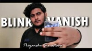 Blink Vanish by Priyanshu Srivastava And Jassher Magic Blink Vanish by Priyanshu Srivastava And Jassher Magic