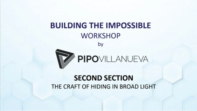 Building the Impossible Section 2: Craft Of Hiding In Broad Light by Pipo Villanu