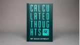 Calculated Thoughts by Doug Dyment Calculated Thoughts by Doug Dyment