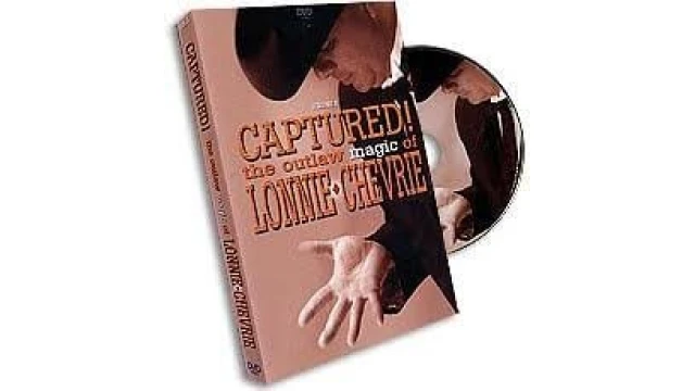 Captured! the Outlaw Magic of Lonnie Chevrie