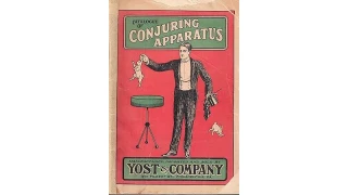 Catalogue Of Conjuring Apparatus by Yost & Company