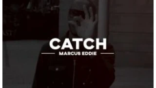 Catch by Marcus Eddie