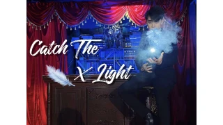 Catch The X Light by Kingsley Xu Catch The X Light by Kingsley Xu