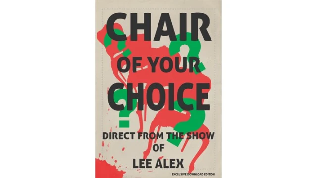 Chair Of Your Choice by Lee Alex