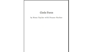 Circle Force by Ross Tayler with Fraser Parker