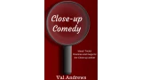 Close-Up Comedy by Val Andrews