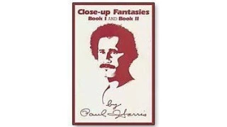 Close Up Fantasies Book (1-2) by Paul Harris Close Up Fantasies Book (1-2) by Paul Harris