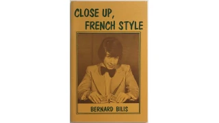 Close Up, French Style by Bernard Bilis