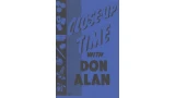 Close-Up Time With Don Alan by Don Alan