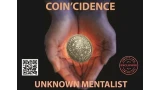 Coin'Cidence by Unknown Mentalist Coin'Cidence by Unknown Mentalist