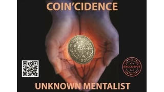 Coin'Cidence by Unknown Mentalist Coin'Cidence by Unknown Mentalist