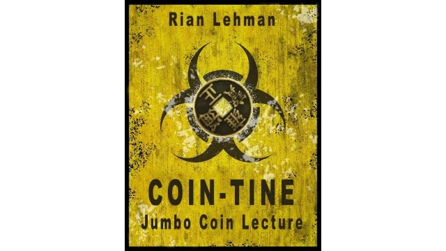 Coin-Tine: Jumbo Coin Lecture by Rian Lehman