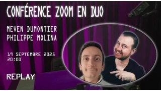 Conference ZOOM by Meven Dumontier & Philippe Molina