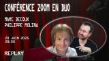 Conférence ZOOM en duo avec Marc Decoux & Philippe Molina