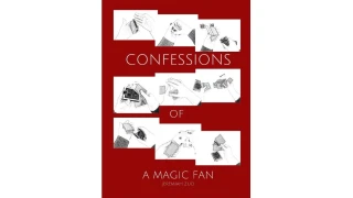 Confessions of a Magic Fan By Jeremiah Zuo