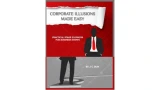 Corporate Illusions Made Easy by JC Sum