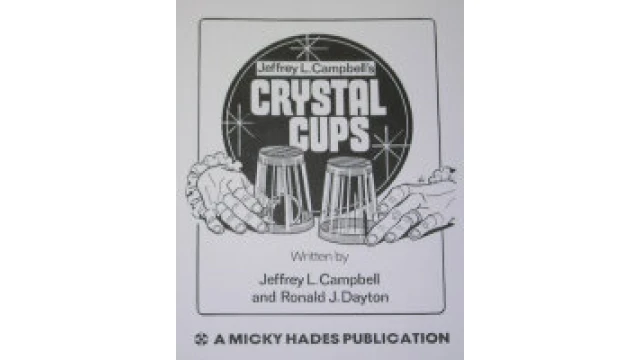 Crystal Cups by Jeffrey L. Campbell And Ronald J. Dayton