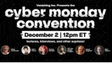 Cyber Monday Convention 2024 by Vanishing Inc