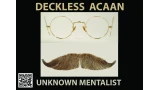 Deckless Acaan (Almost Anything @ Almost Anything) by Unknown Mentalist Deckless Acaan (Almost Anything @ Almost Anything) by Unknown Mentalist
