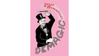 Demagic by Jesse Demaline
