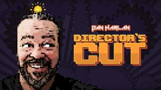 Director’s Cut by Dan Harlan Director’s Cut by Dan Harlan