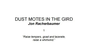 Dust Motes in the Gird by Jon Racherbaumer