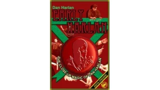 Early Harlan (The Close-Up Magic Of Dan Harlan) by Dan Harlan Early Harlan (The Close-Up Magic Of Dan Harlan) by Dan Harlan